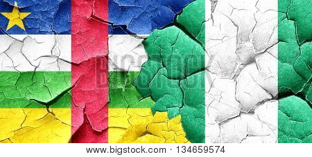 Central african republic flag with Nigeria flag on a grunge crac