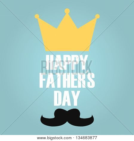 Fathers day card with king croan and mustache