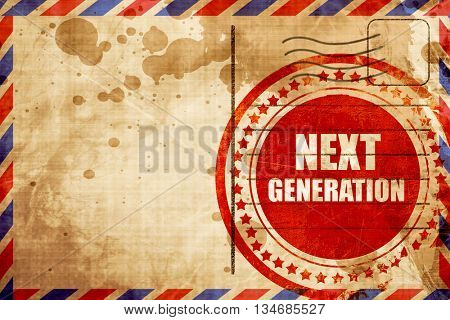 next generation