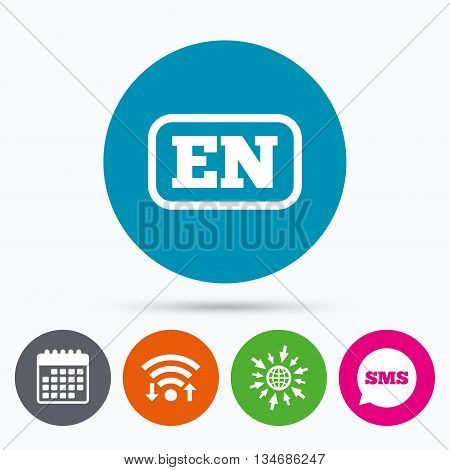 Wifi, Sms and calendar icons. English language sign icon. EN translation symbol with frame. Go to web globe.