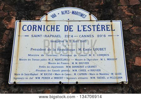 Theoule sur Mer France - april 17 2016 : official opening sign of Esterel cliff road