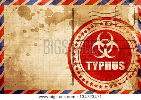 Typhus concept background, red grunge stamp on an airmail backgr