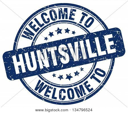 welcome to Huntsville stamp. welcome to Huntsville.