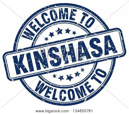 welcome to Kinshasa stamp. welcome to Kinshasa.