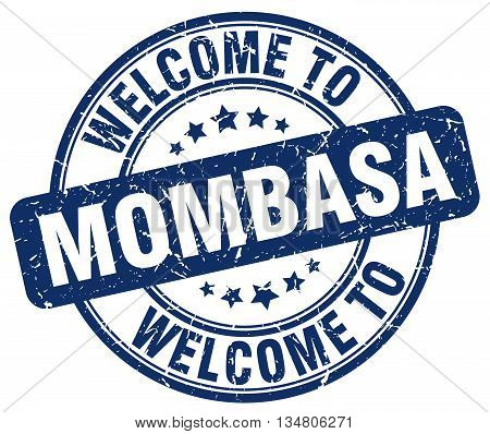 welcome to Mombasa stamp. welcome to Mombasa.