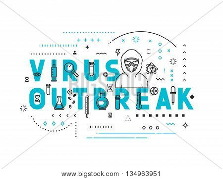 Design concept virus outbreak. Modern line style illustration. Concepts of words virus outbreak, style thin line art, design banners for website and mobile website. Easy to edit.
