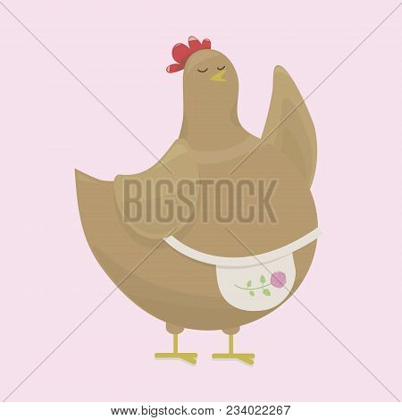 A Fat, Pot-bellied Brown Hen, Mother Teaches By Raising Her Wing, In A Light Pink Apron With A Rose 