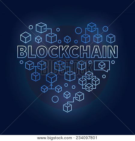 Blockchain Technology Blue Heart. I Love Block Chain Vector Creative Symbol Or Illustration Made Wit