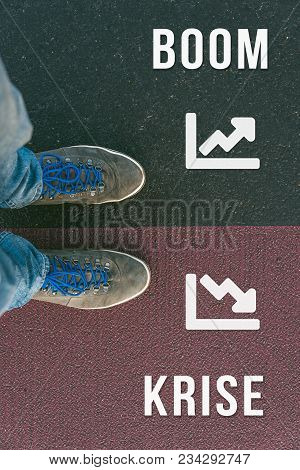 Reaching A Crossroads Having To Choose Between Boom And Krise Meaning Crisis In German Symbolized By