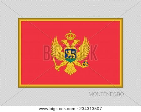 Flag Of Montenegro. National Ensign Aspect Ratio 2 To 3 On Gray