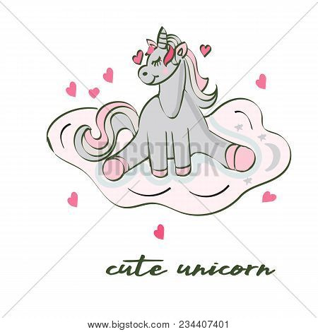 Cute Unicorn Greeting Card. Magical Unicorn Vector Poster. Sticker For Baby Room