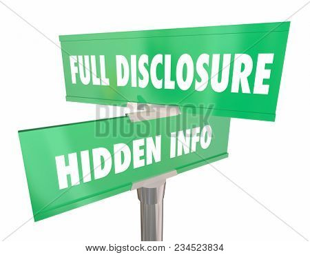 Full Disclosure Vs Hidden Info Two Road Signs 3d Illustration