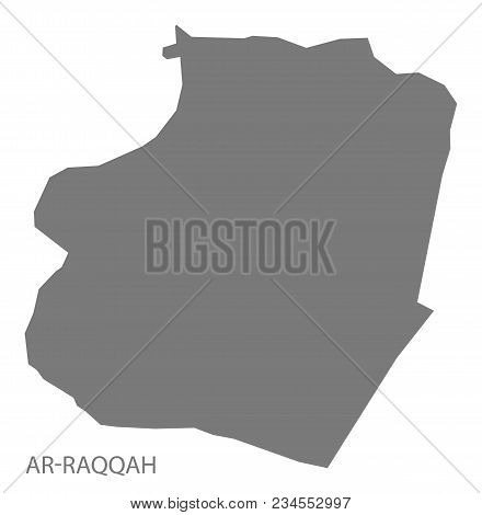 Ar-raqqah Map Of Syria Grey Illustration Shape