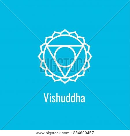 Vishuddha Chakra Symbol. The Fifth Blue Sign. Yoga Icon