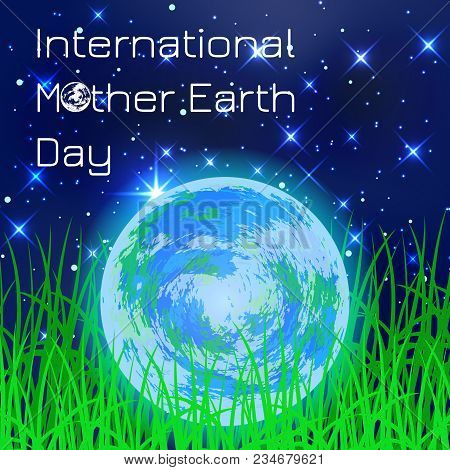 International Mother Earth Day. Concept Of The Event. Planet Earth. Lying In The Grass Against The B