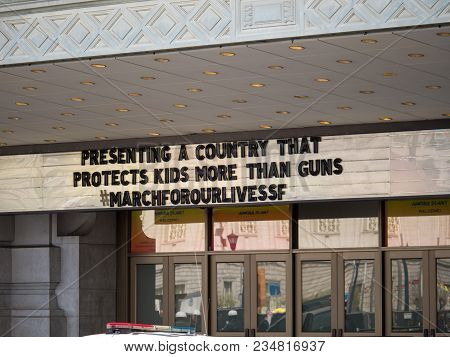 San Francisco, Ca - March 24, 2018: Marquee At Bill Graham Civic Auditorium At March Of Our Lives Ra