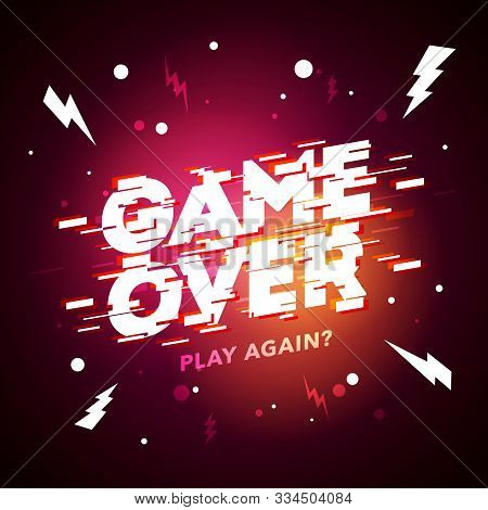 Vector Illustration Game Over Sign With Glitch Effect.