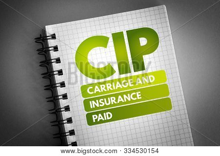 Cip - Carriage And Insurance Paid Acronym, Business Concept Background