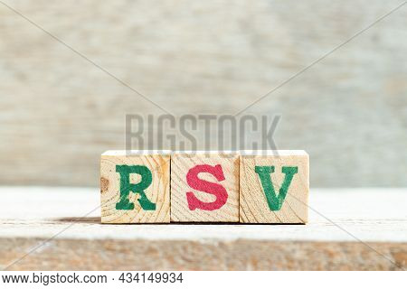 Alphabet Letter Block In Word Rsv (respiratory Syncytial Virus) On Wood Background