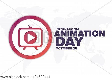 International Animation Day. October 28. Holiday Concept. Template For Background, Banner, Card, Pos