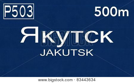 Yakutsk Russia Highway Road Sign