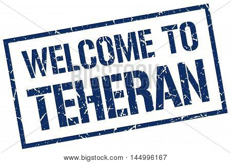 welcome to Teheran. stamp. grunge square sign