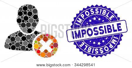 Mosaic User Delete Icon And Grunge Stamp Watermark With Impossible Phrase. Mosaic Vector Is Created 