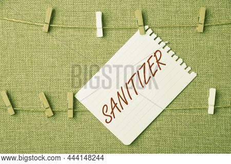 Inspiration Showing Sign Sanitizer. Business Idea Liquid Or Gel Generally Used To Decrease Infectiou