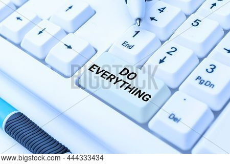 Writing Displaying Text Do Everything. Internet Concept Jack Of All Trades Self Esteem Ego Pride No 