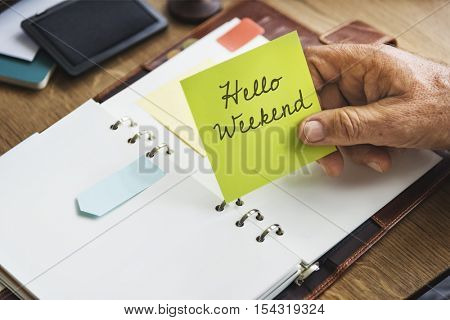 Hello Weekend Message Happiness Relaxatio Concept