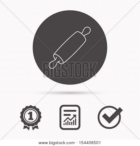 Rolling pin icon. Kitchen baker roller sign. Report document, winner award and tick. Round circle button with icon. Vector