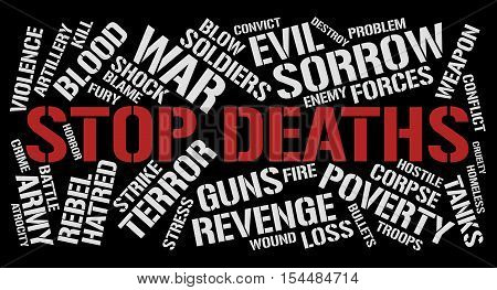 Stop deaths word cloud concept. Black background.