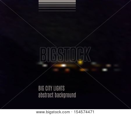 Big city lights texture. Abstract blurry background for your design. Vector illustration