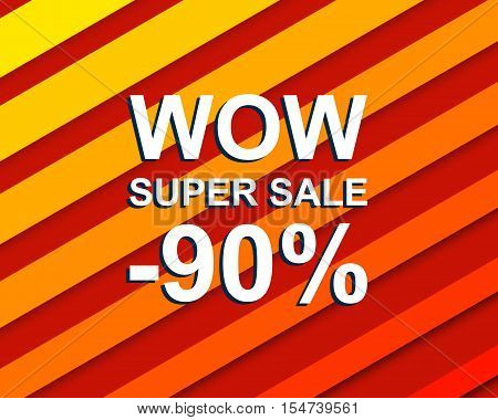 Red striped sale poster with WOW SUPER SALE MINUS 90 PERCENT text. Bright advertising banner template