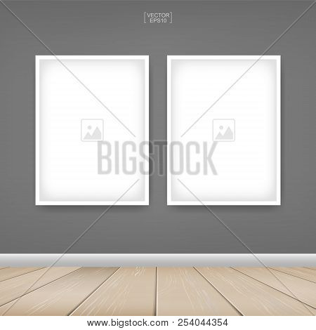 Empty Photo Frame Or Picture Frame Background In Room Space Area With Gray Wall Background And Woode