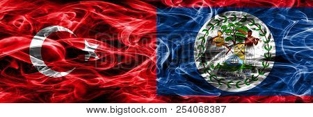 Turkey Vs Belize Smoke Flags Placed Side By Side. Turkish And Belize Flag Together