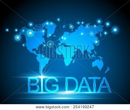 Big Data Concept And World Map With Connection Digital Network System Background,vector Illustration