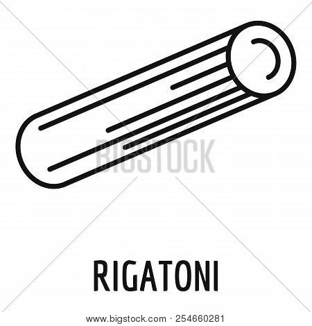 Rigatoni Icon. Outline Rigatoni Icon For Web Design Isolated On White Background