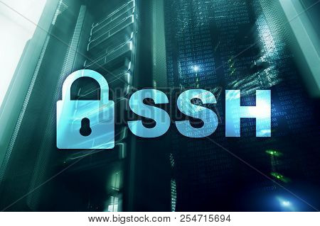 Ssh, Secure Shell Protocol And Software. Data Protection, Internet And Telecommunication Concept.