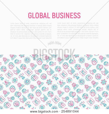 Global Business Concept With Thin Line Icons: Investment, Outsourcing, Agreement, Transactions, Time