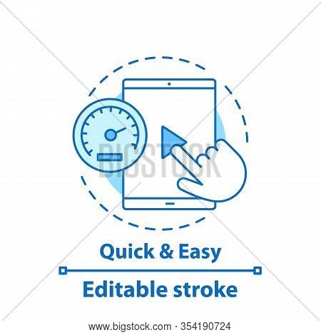 Easy And Quick Service Concept Icon. Launch App. Easy To Start Idea Thin Line Illustration. Online S