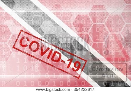 Trinidad And Tobago Flag And Futuristic Digital Abstract Composition With Covid-19 Stamp. Coronaviru