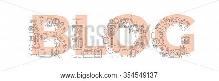 Vector Creative Illustration Of Blog Word Lettering Typography With Line Icons On White Background. 