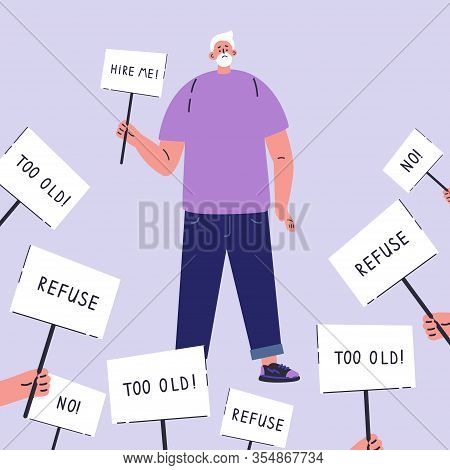 Age Discrimination.old Man Is Looking For A Job.refusal To Work For An Old Candidate.employment Prob