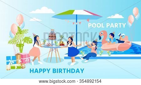 Informational Poster, Happy Birthday Pool Party. Children In Holiday Clothes Have Fun In Backyard Ho