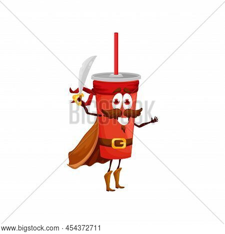 Cartoon Soda Drink Pirate Character. Vector Red Cup With Straw, Kids Menu Personage With Sabre. Happ