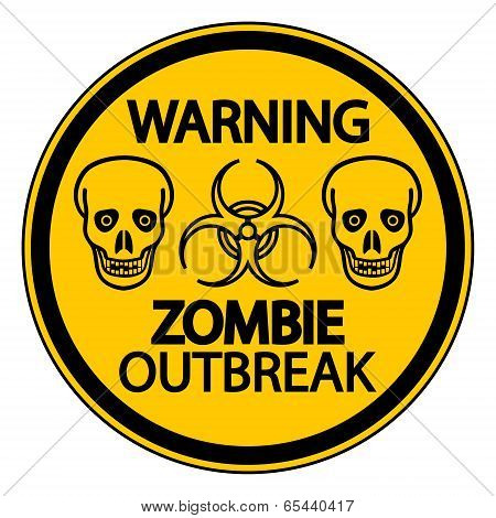 Warning Zombie Outbreak