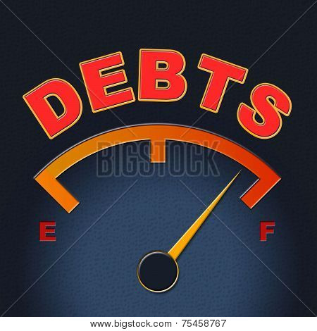 Debts Gauge Means Display Finance And Meter