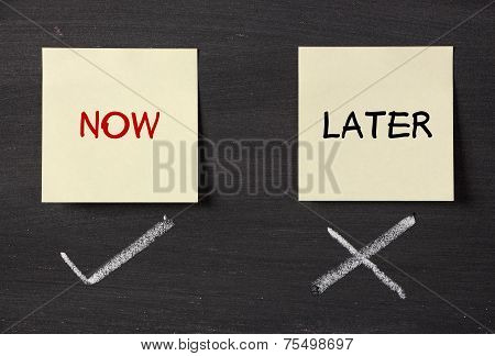 Now Or Later