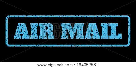 Light Blue rubber seal stamp with Air Mail text. Vector caption inside rounded rectangular shape. Grunge design and dust texture for watermark labels. Horisontal emblem on a black background.